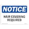 Signmission OSHA Notice Sign, NOTICE Hair Covering Required, 7in X 5in Decal, 7" W, 5" H, Landscape OS-NS-D-57-L-15763 - alternate 1